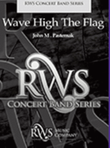 Wave High the Flag