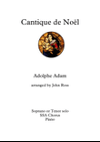 Cantique de Noël (Soprano or Tenor solo, SSA, Piano)
