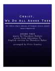 Christ, We Do All Adore Thee - SSA A Cappella