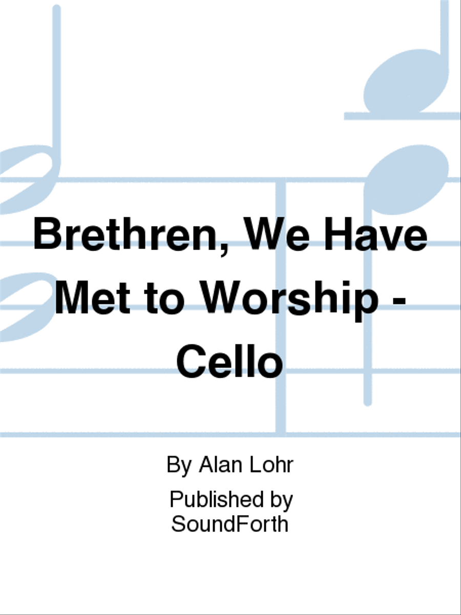 Brethren, We Have Met to Worship - Cello Piano Accompaniment scores gallery preview page 1