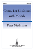 Come, Let Us Sound with Melody