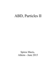ABD, Particles II