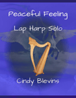 Peaceful Feeling, original solo for Lap Harp