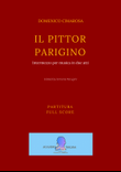 Il Pittor Parigino [Full Score]