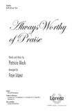 Always Worthy of Praise