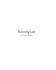 Running Late