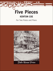 Five Pieces
