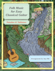 Folk Music for Easy Classical Guitar (Notation & Tablature)