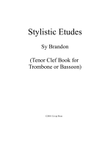 Stylistic Etudes Tenor Clef for Trombone or Bassoon