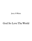 God So Loved The World