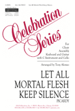 Let All Mortal Flesh Keep Silence