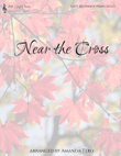 Jesus Keep Me Near the Cross