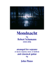 Mondnacht (Robert Schumann) for soprano (or mezzo-soprano, tenor, baritone) and classical guitar