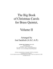 The Big Book of Christmas Carols for Brass Quintet, Vol. II