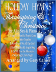 HOLIDAY HYMNS, THANKSGIVING & CHRISTMAS for Alto Sax & Piano (Score & Parts included) mini preview