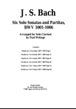 J. S. Bach: 6 Sonatas and Partitas for Solo Violin, BWV 1001-1006- arranged for solo clarinet