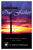 Our Father - Mixed Chorus (SATB) with piano