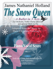 The Snow Queen, A Ballet in 3 Acts, PIANO VOCAL SCORE