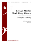 Let All Mortal Flesh Keep Silence