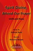 Spirit Divine, Attend Our Prayer - SATB
