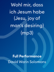 Wohl mir, dass ich Jesum habe (Jesu, joy of man's desiring) (mp3) mini preview