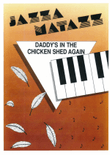 Daddy's in the Chicken Shed Again (Jazzamatazz)