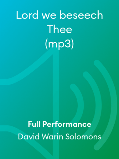 Lord we beseech Thee (mp3)