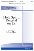 Holy Spirit, Descend On Us - SATB mini preview