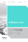 A Mother's Love - Anthem