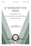 O Worship the King
