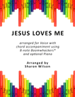 Jesus Loves Me (for Voice and 8-note Boomwhackers®)