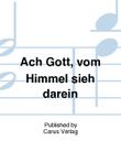 O God, from heaven look on us (Ach Gott, vom Himmel sieh darein)
