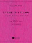 Theme in Yellow: 7 Songs for Mezzo-Soprano and Piano