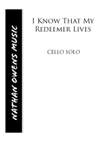I Know That My Redeemer Lives - Cello/Piano