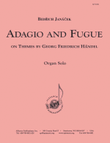 Adagio And Fugue On Handel Themes - Organ