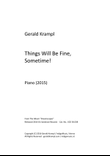 Things Will Be Fine, Sometime!