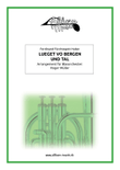 Lueget vo Bergen und Tal - Swiss Mountain Song