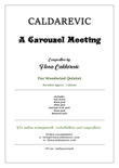A Carousel Meeting - for woodwind quintet