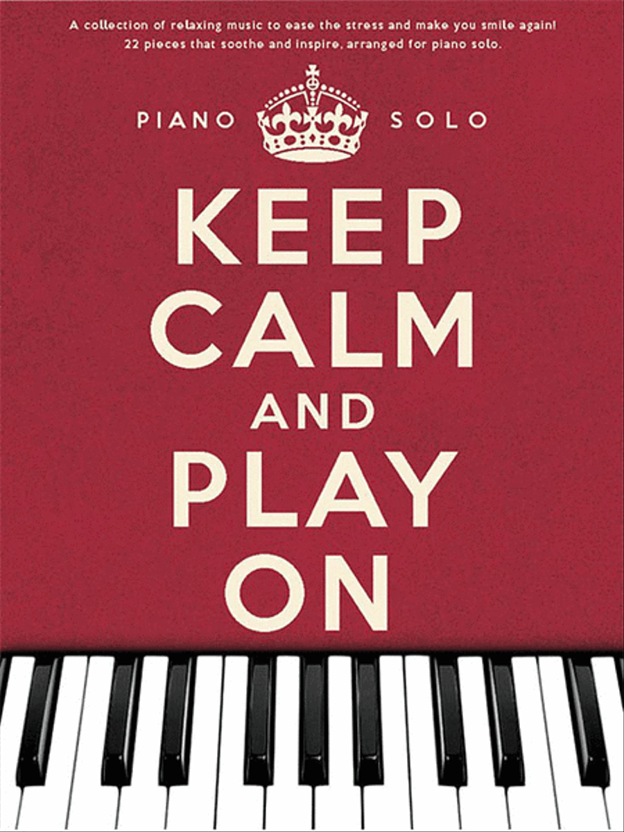 Keep Calm and Play On Keep Calm and Play On Piano Solo scores gallery preview page 1