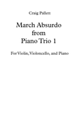 March Absurdo - For Piano Trio - Score & Parts