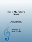 This Is My Father's World - Violin & Piano