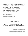 When the Henry Clay Comes Steaming Into Mobile Bay