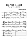 'Jazz Fugue in A Minor' based on BWV944 by J.S.Bach for Clarinet Trio.