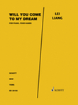 Will You Come to My Dream? for 1 Piano, Four Hands
