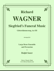 Siegfried’s Funeral Music from Götterdämmerung, Act III for 14-part Brass Ensemble & Percussion mini preview
