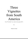 Three Vignettes from South America for solo guitar