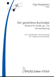 Der gestohlene Buchstabe. Musiktheater fur Kinder in zwei Akten op. 27a