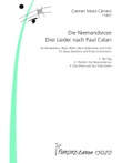 Die Niemandsrose. Drei Lieder nach Paul Celan