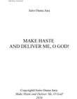 Make Haste and Deliver me, O God! 