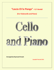 Lascia Ch'io Pianga - From Opera 'Rinaldo' - G.F. Handel ( Violoncello and Piano)